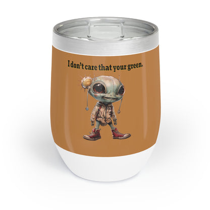I don't care that your grey - Chill Wine Tumbler (light brown)