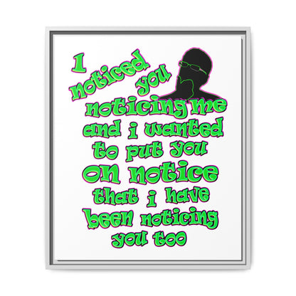 noticed you noticing - framed canvas art (white)
