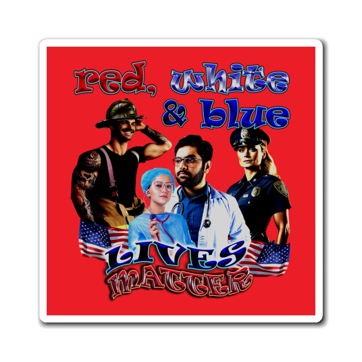rw&b lives matter - Magnets - (red)