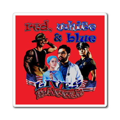 rw&b lives matter - Magnets - (red)