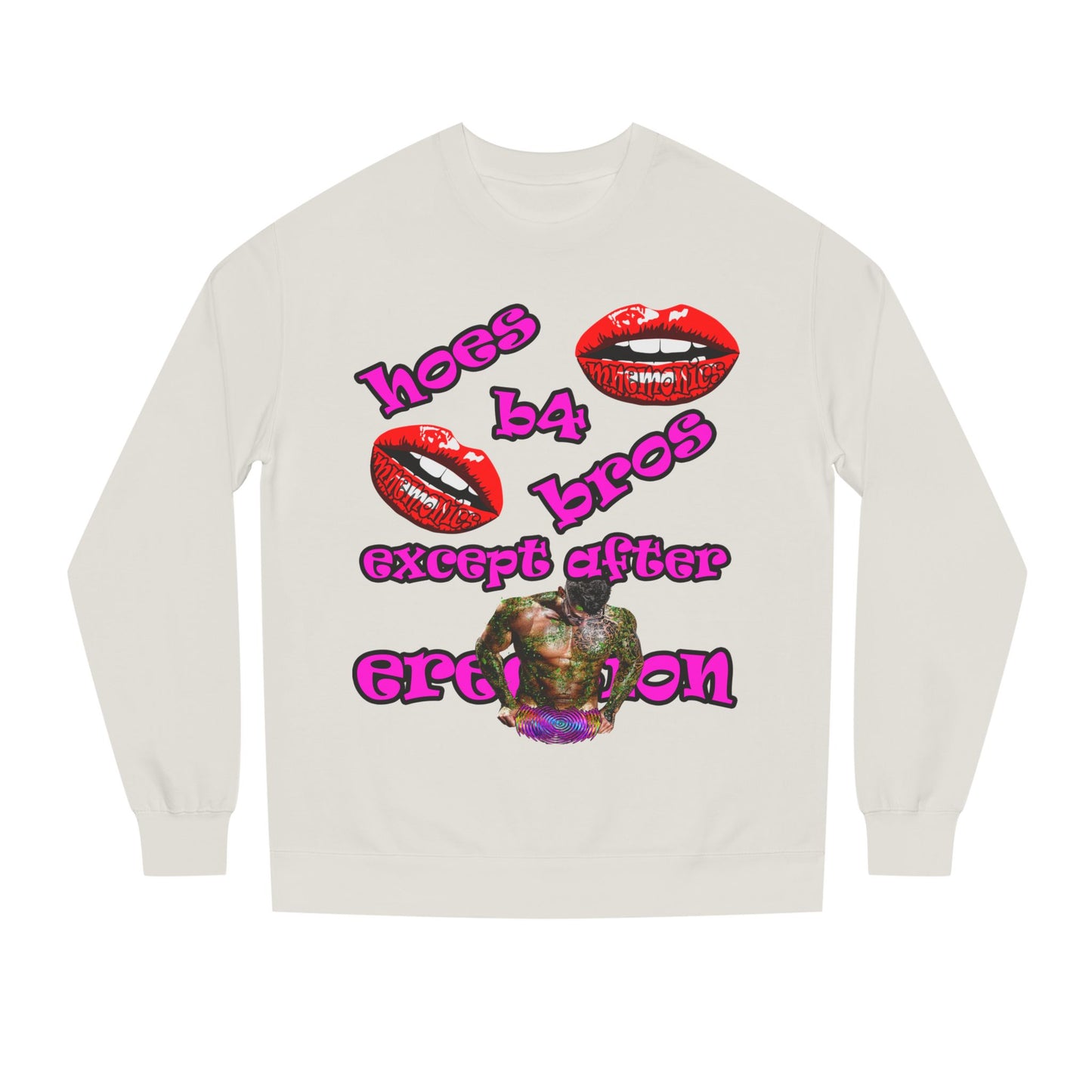 hoes b4 bros - Unisex Crew Neck Sweatshirt