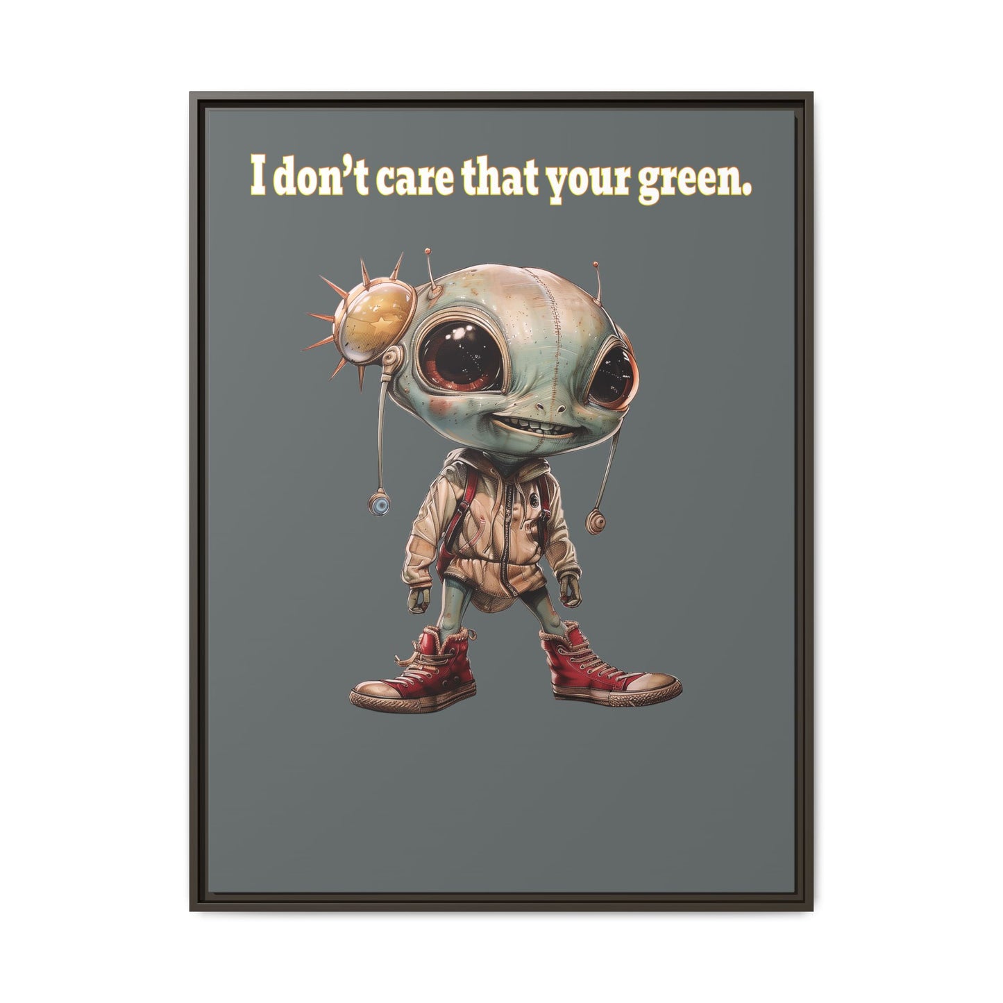I don't care that your green - framed canvas art (dark grey)