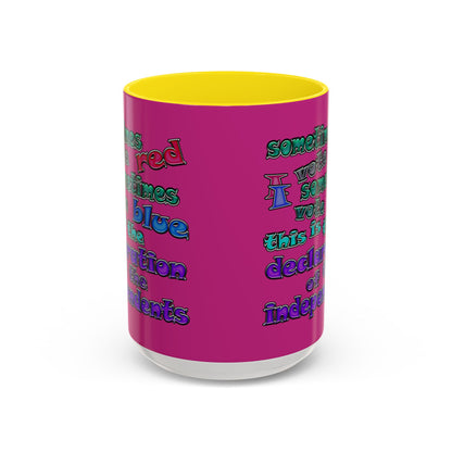 declaration of the independents - Accent Mug (pink)