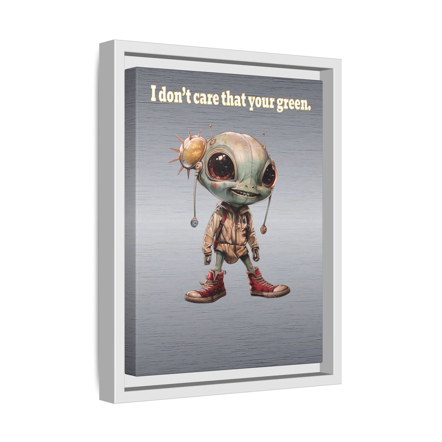 I don't care that your green - framed canvas art (brushed nickel)