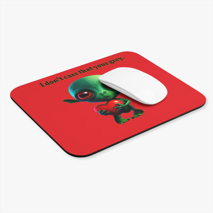 I don't care that your grey - Mouse Pad (Rectangle) (red)