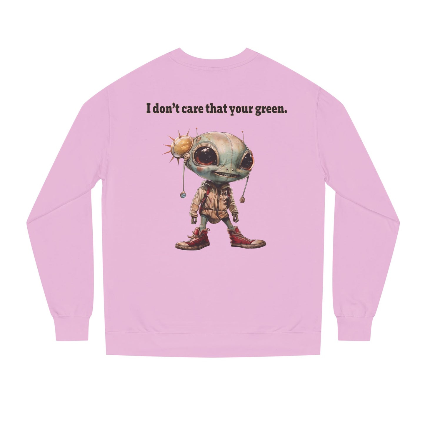 I don't care that your grey - Unisex Crew Neck Sweatshirt