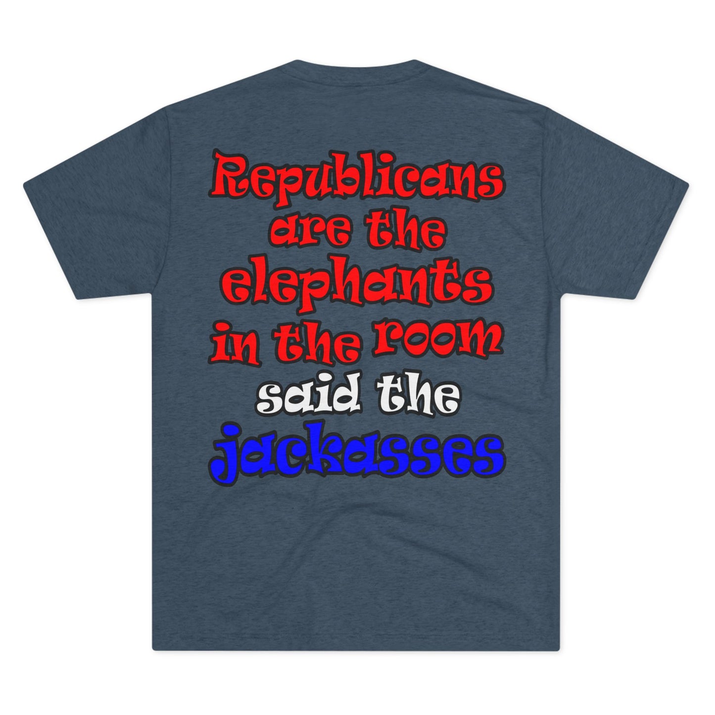 donkeys and elephants - Unisex Tri-Blend Crew Tee