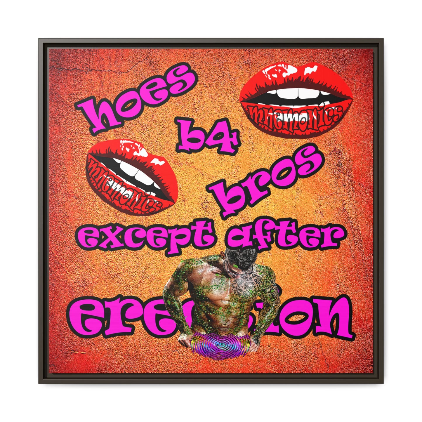 hoes b4 bros - framed canvas art (burnt orange)