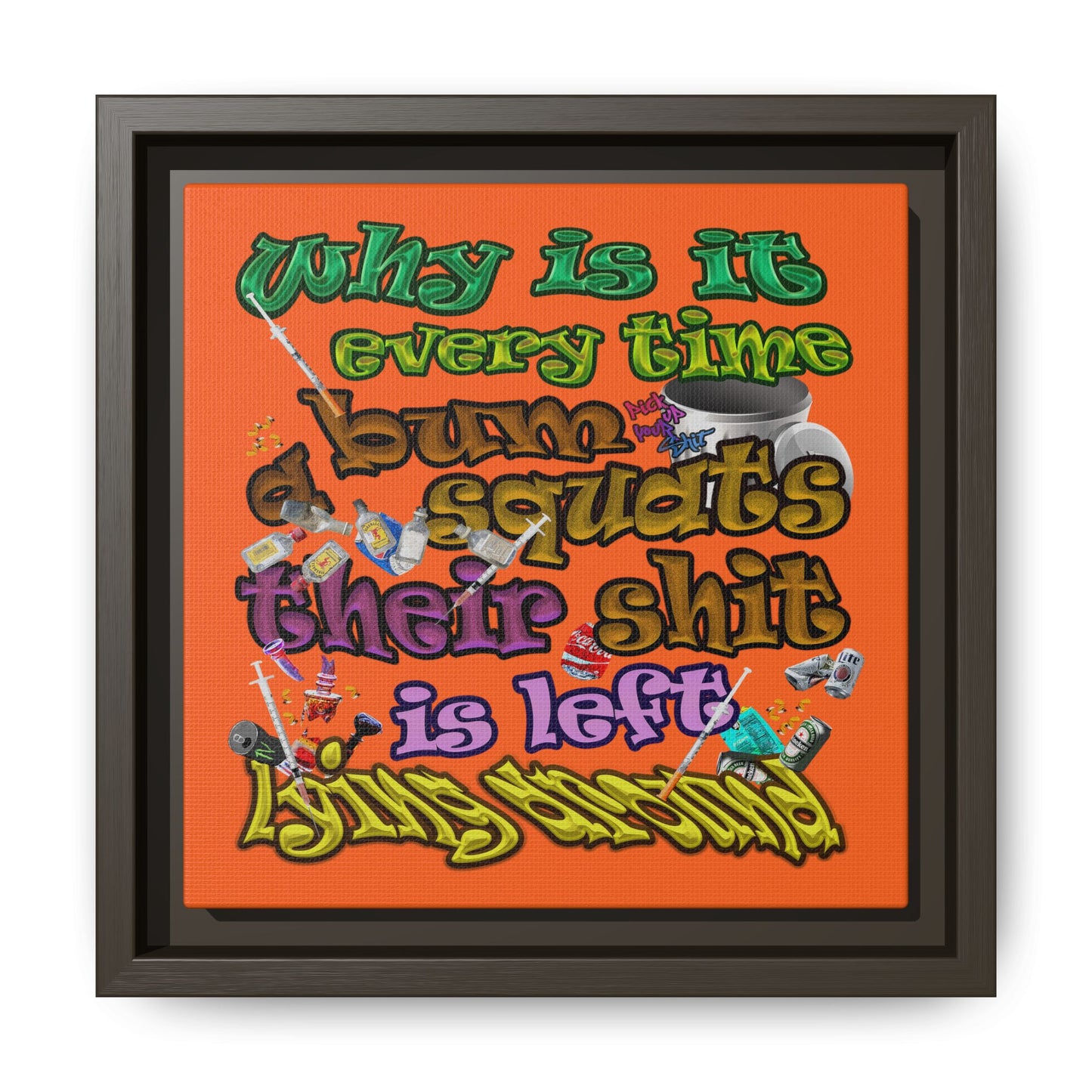 the bum's shit - framed canvas art (orange)