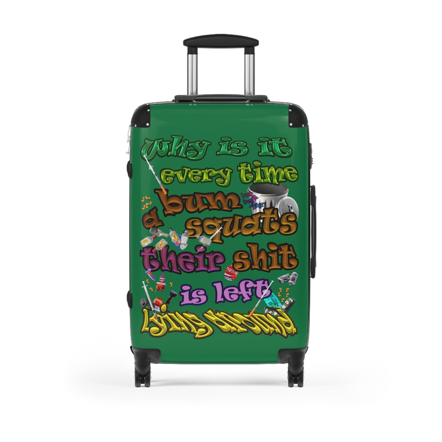 the bum's shit - Suitcase (dark green)