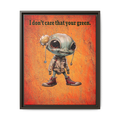 I don't care that your green - framed canvas art (burnt orange)