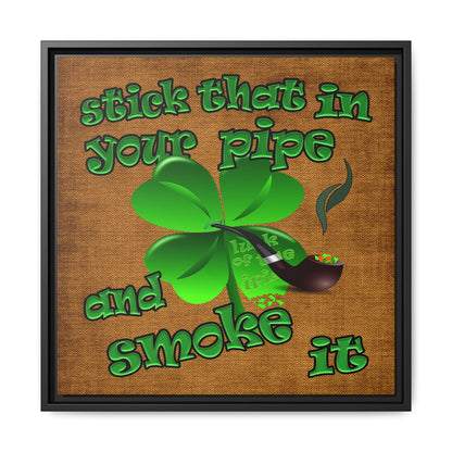 stick that in your pipe and smoke it - framed canvas art (brown papyrus)