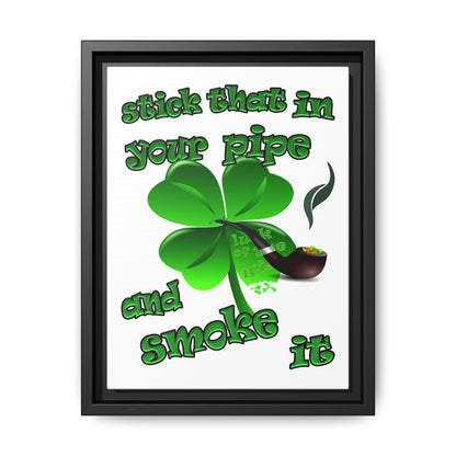 stick that in your pipe and smoke it - framed canvas art (white)