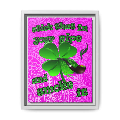 stick that in your pipe and smoke it - framed canvas art (pink swirl)