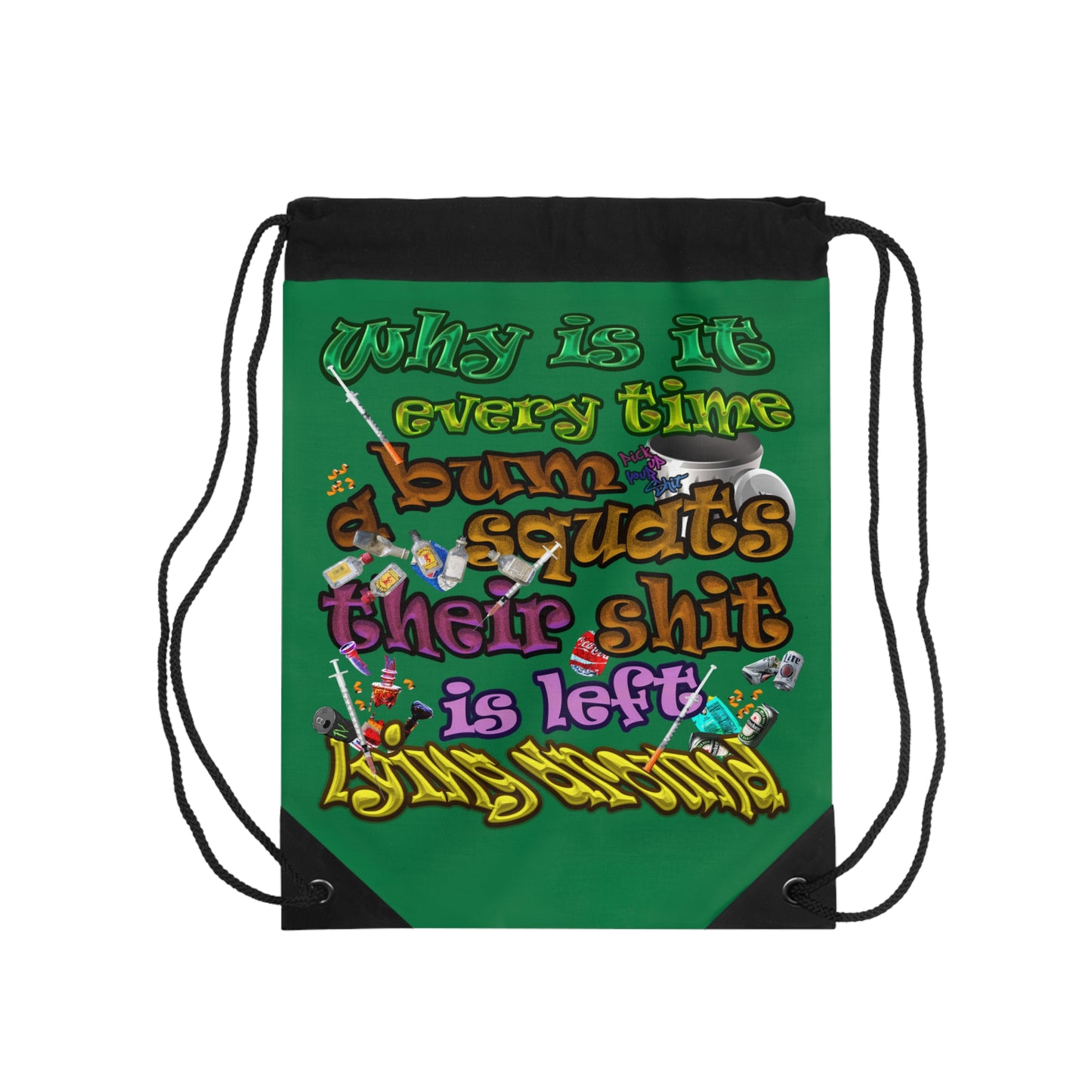 the bum's shit - Drawstring Bag (dark green)