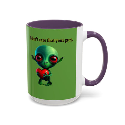 I don't care that your grey - Accent Mug (green)