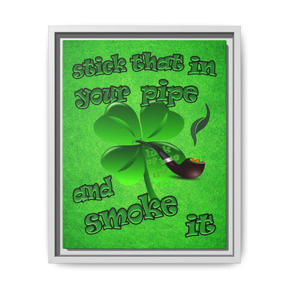 stick that in your pipe and smoke it - framed canvas art (green turf)