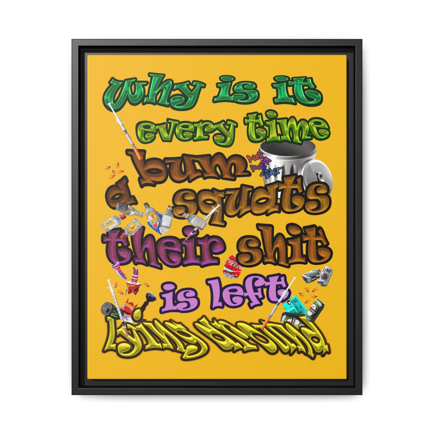 the bum's shit - framed canvas art (yellow)