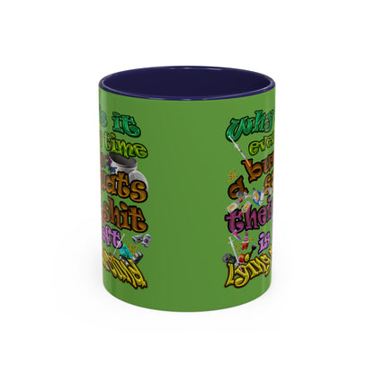the bum's shit - Accent Mug (green)