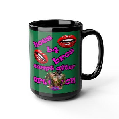 hoes b4 bros - Black Mug (dark green)