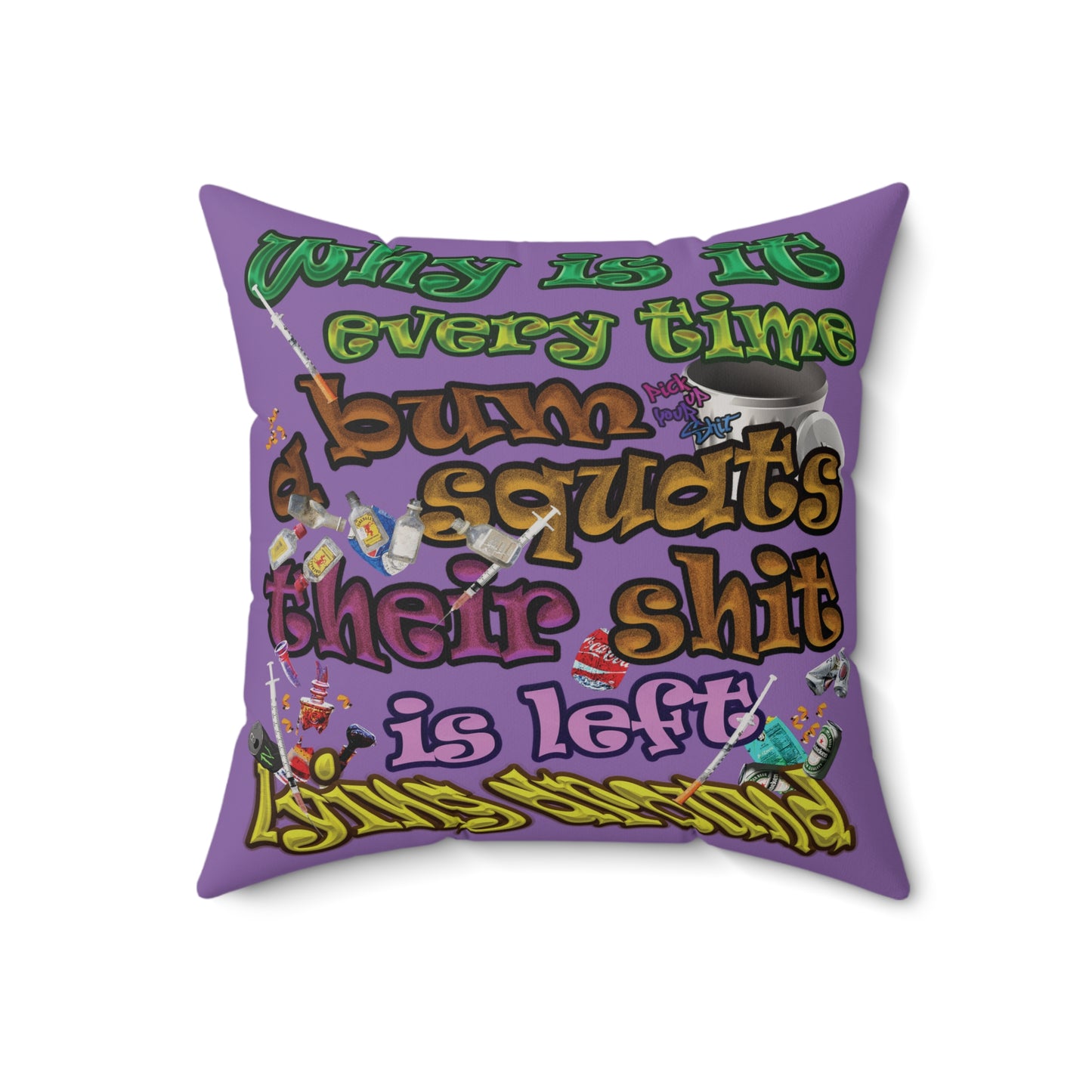 the bum's shit - Faux Suede Square Pillow - (light purple)