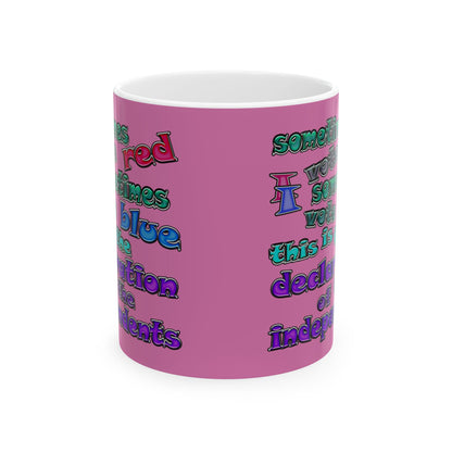 declaration of the independents - White Mug (light pink)