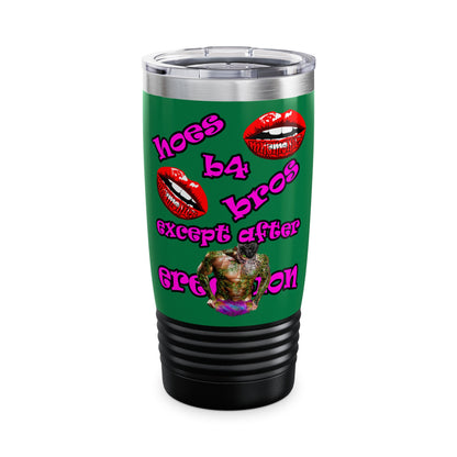 hoes b4 bros - Ringneck Tumbler, 20oz (dark green)