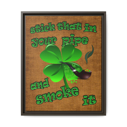 stick that in your pipe and smoke it - framed canvas art (brown papyrus)