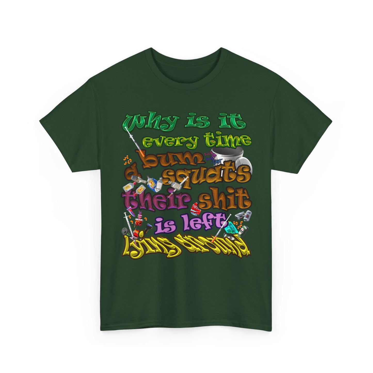 the bum's shit - Unisex Heavy Cotton Tee