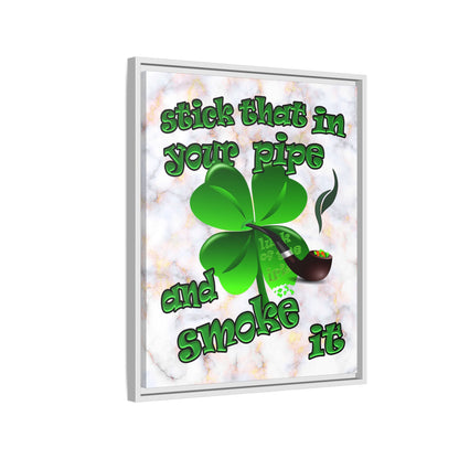 stick that in your pipe and smoke it - framed canvas art (white marble)