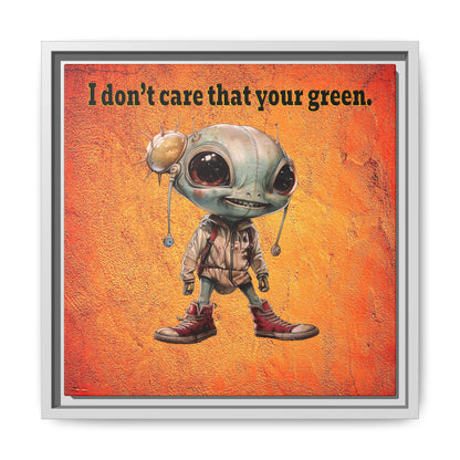 I don't care that your green - framed canvas art (burnt orange)