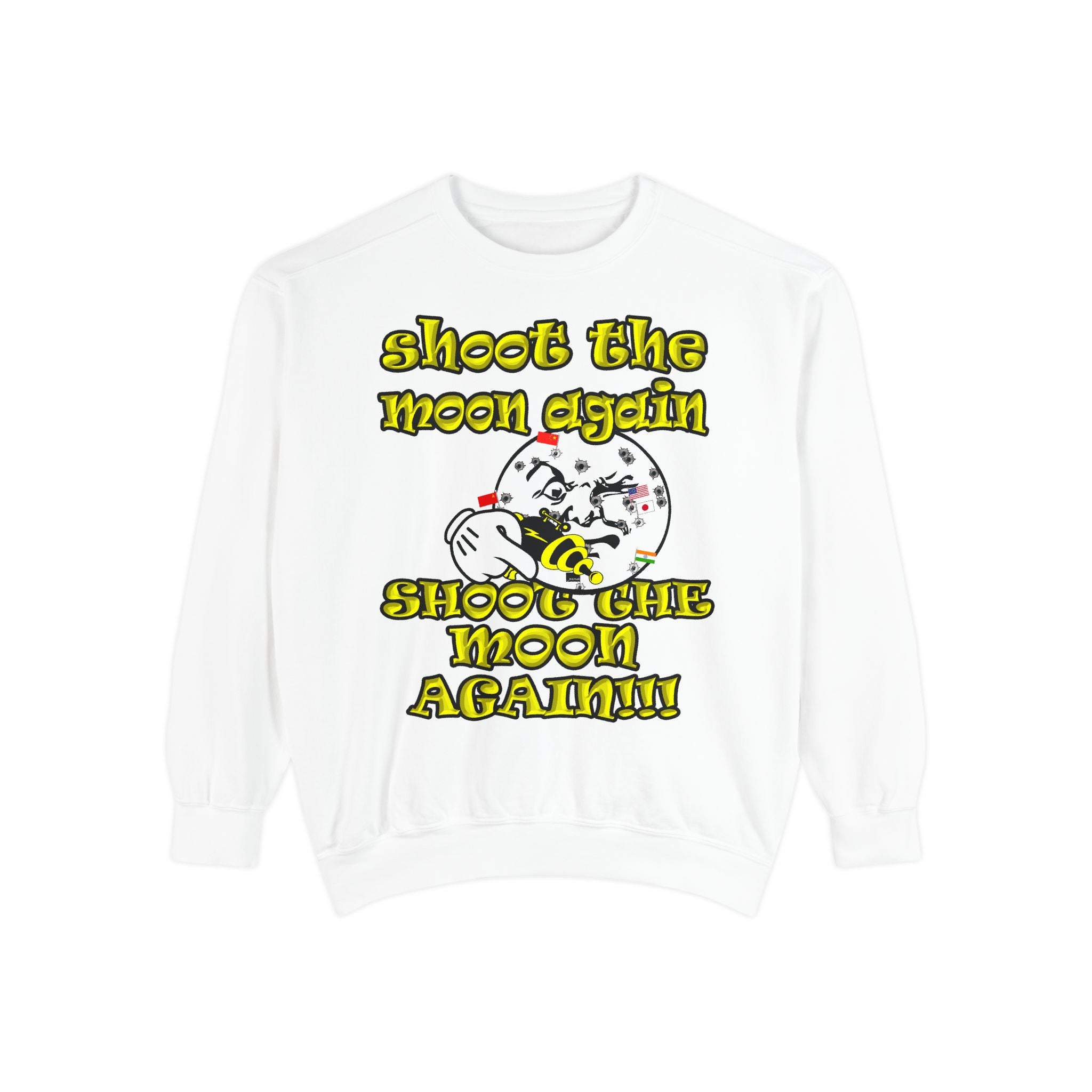 shoot the moon again - Unisex Garment-Dyed Sweatshirt