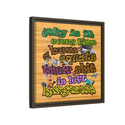 the bum's shit - framed canvas art (butterscotch wood finish)