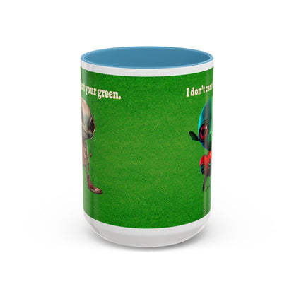 I don't care that your grey - Accent Mug (green turf)