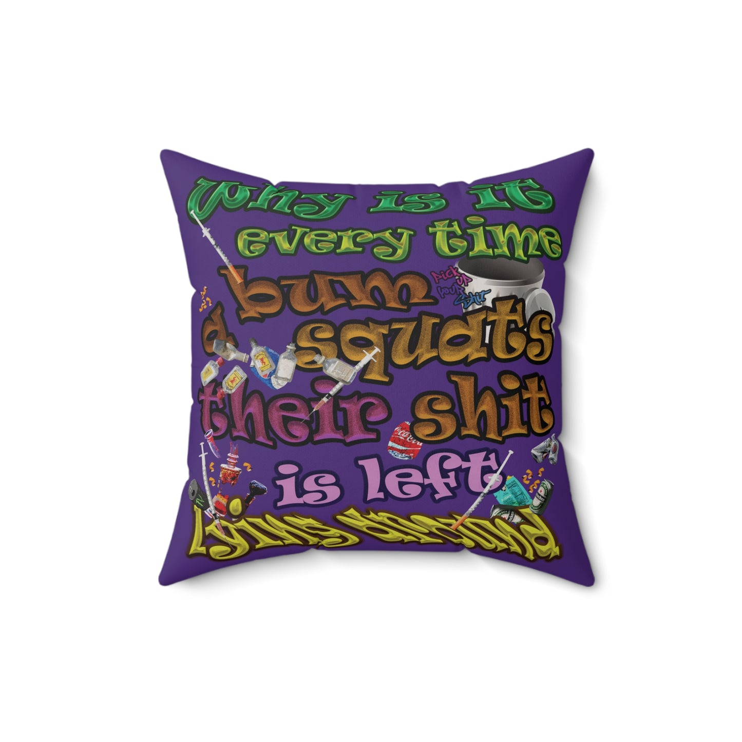 the bum's shit - Faux Suede Square Pillow - (purple)