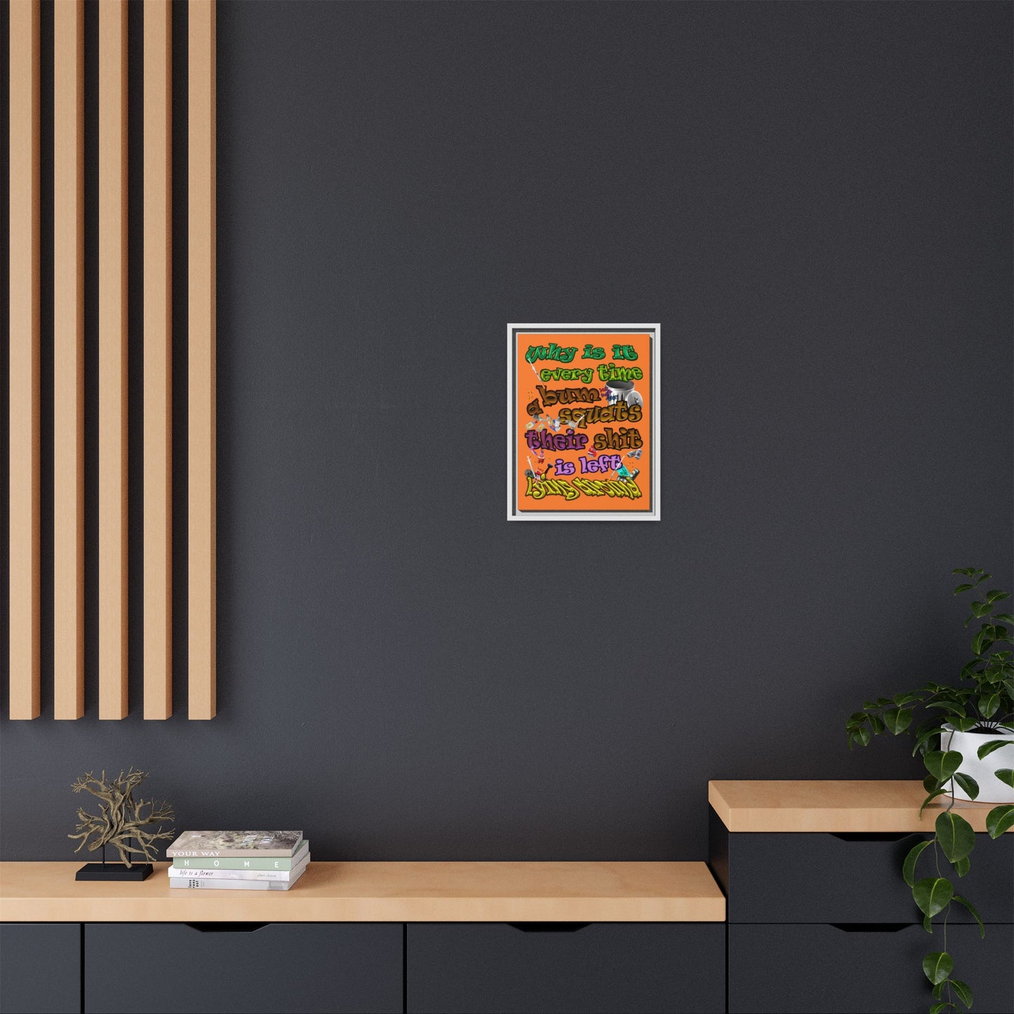 the bum's shit - framed canvas art (crusta)