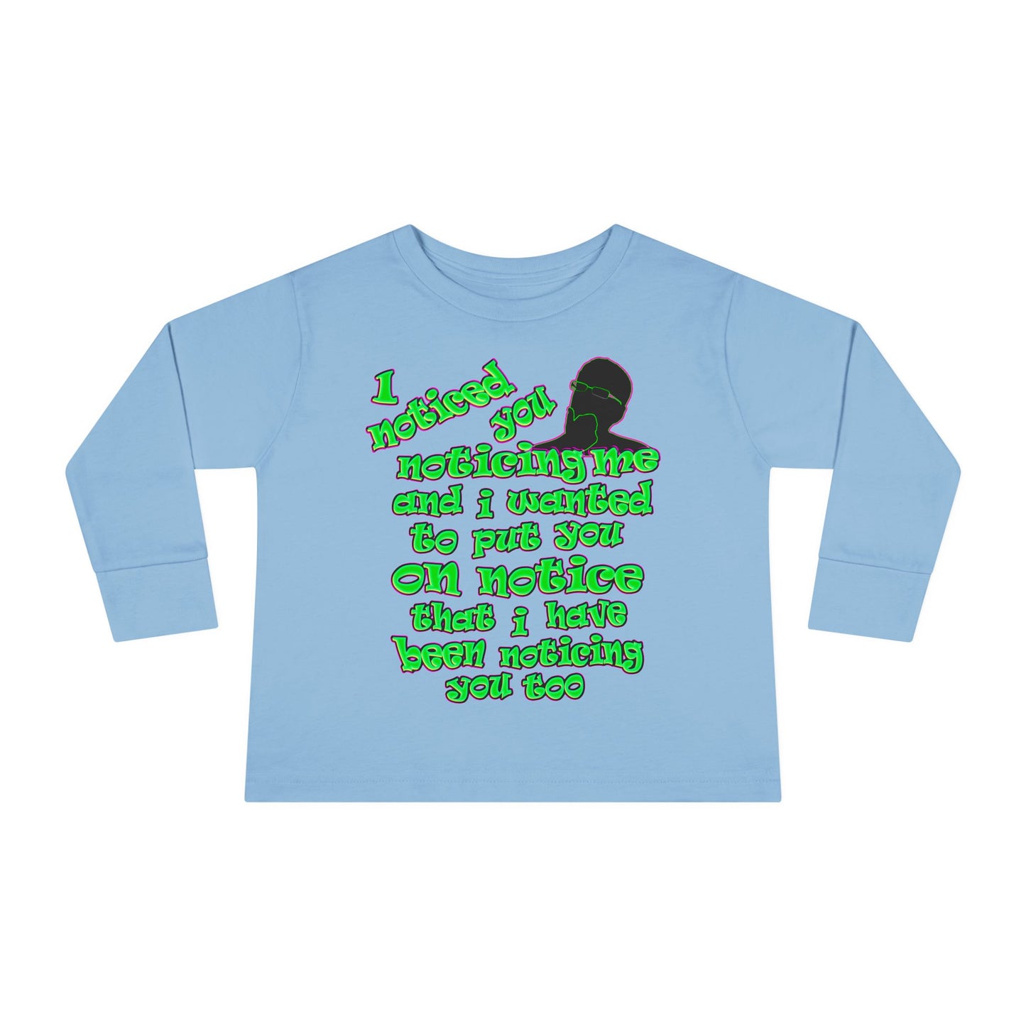 noticed you noticing - Toddler Long Sleeve Tee