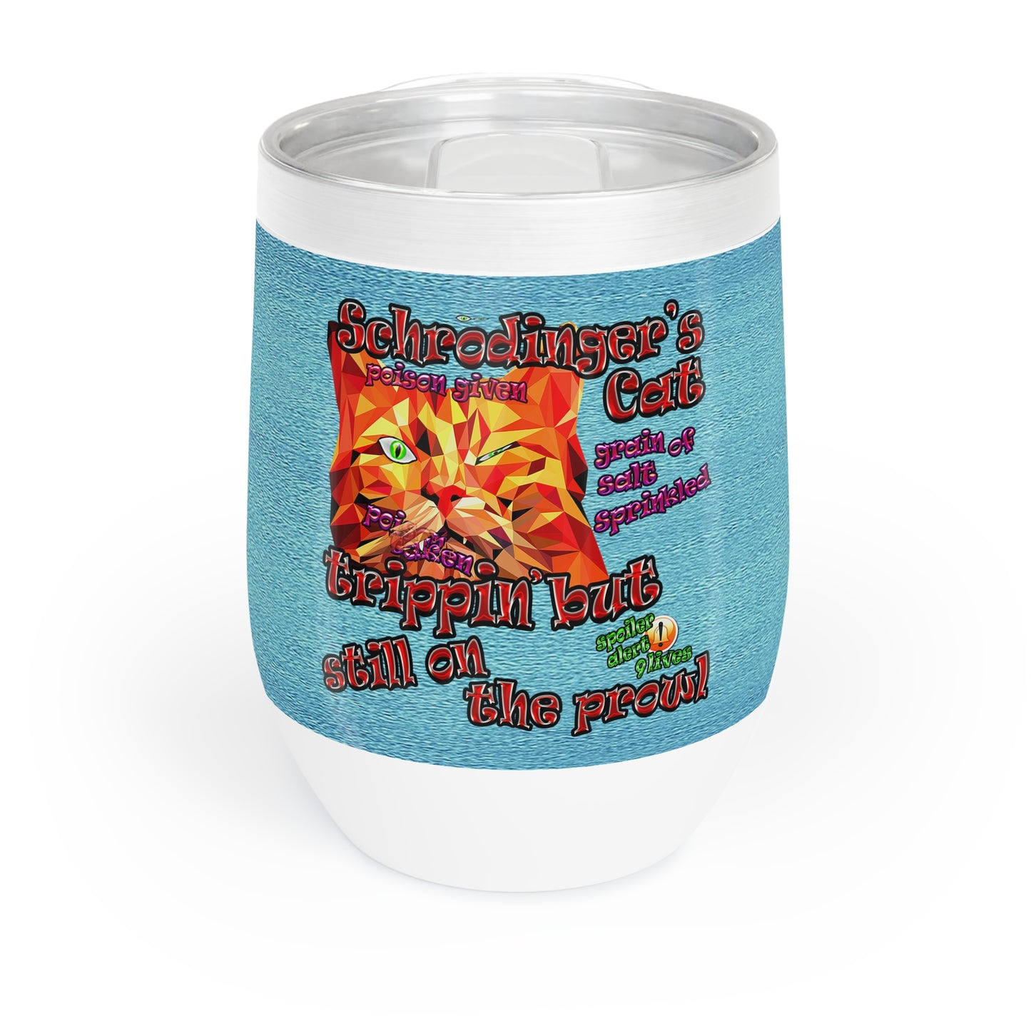 schrodinger's cat - Chill Wine Tumbler (faded blue)