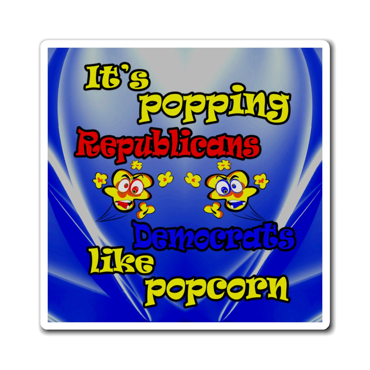 popping like popcorn - Magnets - (blue-white wave)