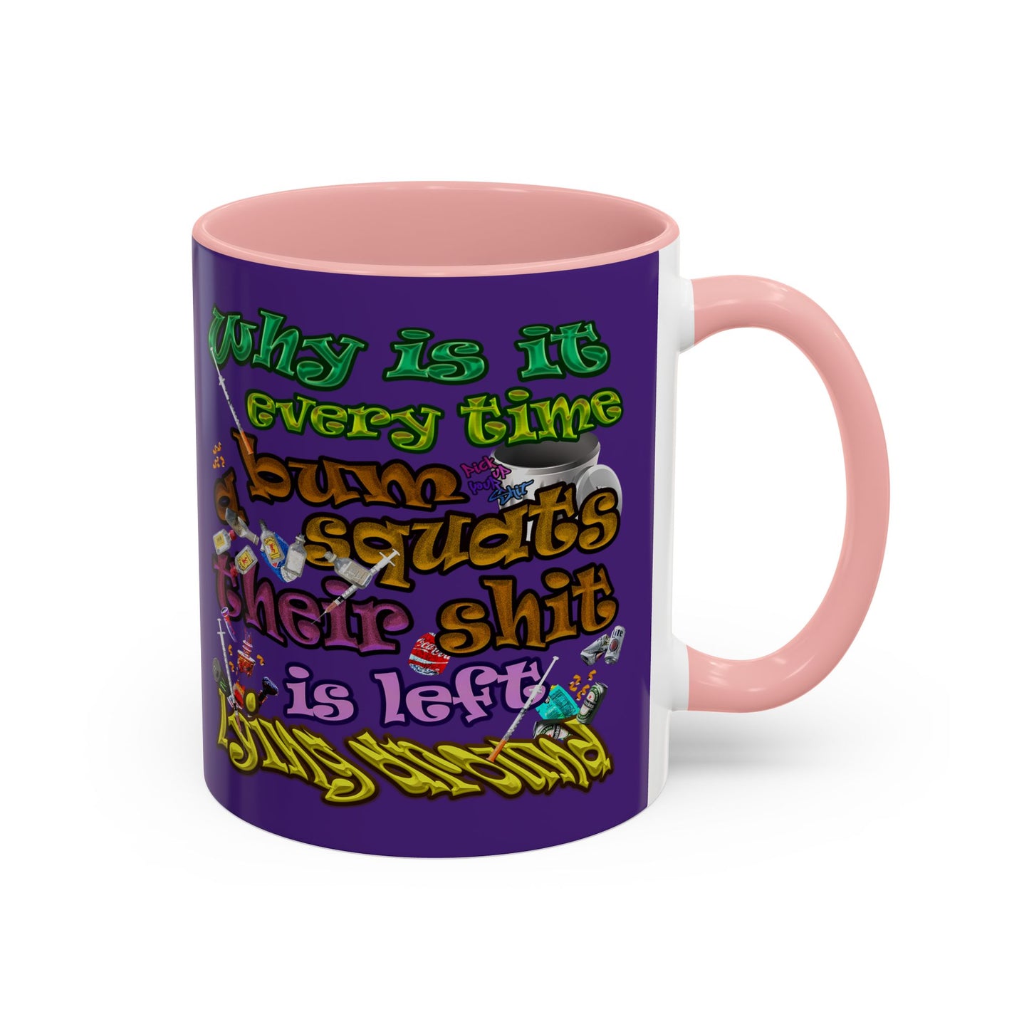 the bum's shit - Accent Mug (purple)