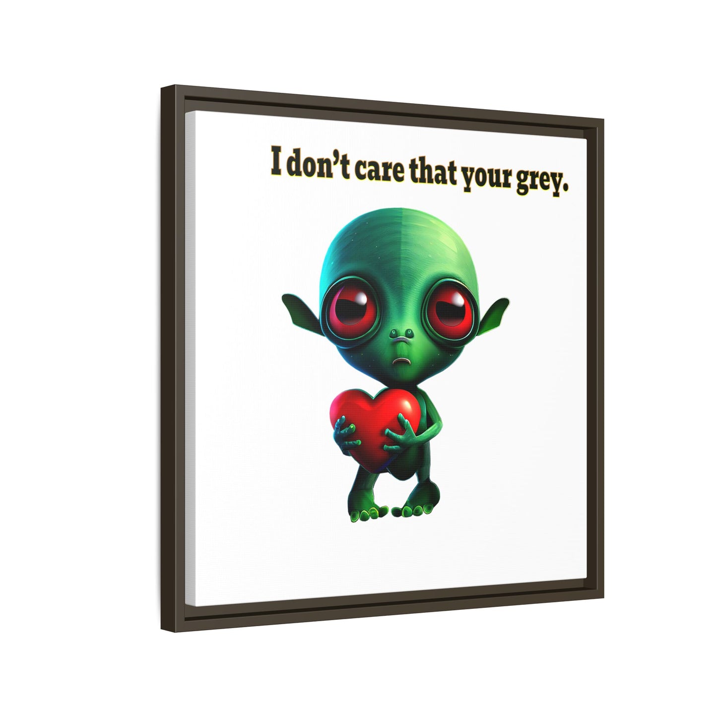 I don't care that your grey - framed canvas art (white)