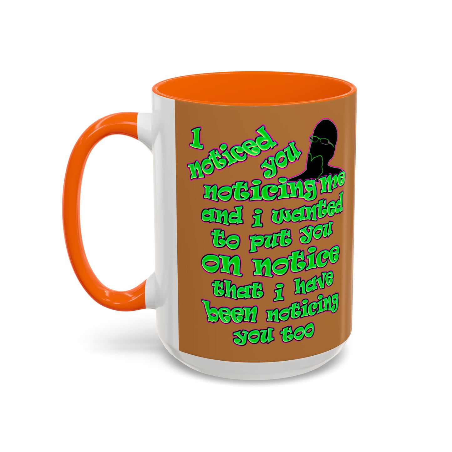 noticed you noticing - Accent Mug (light brown)