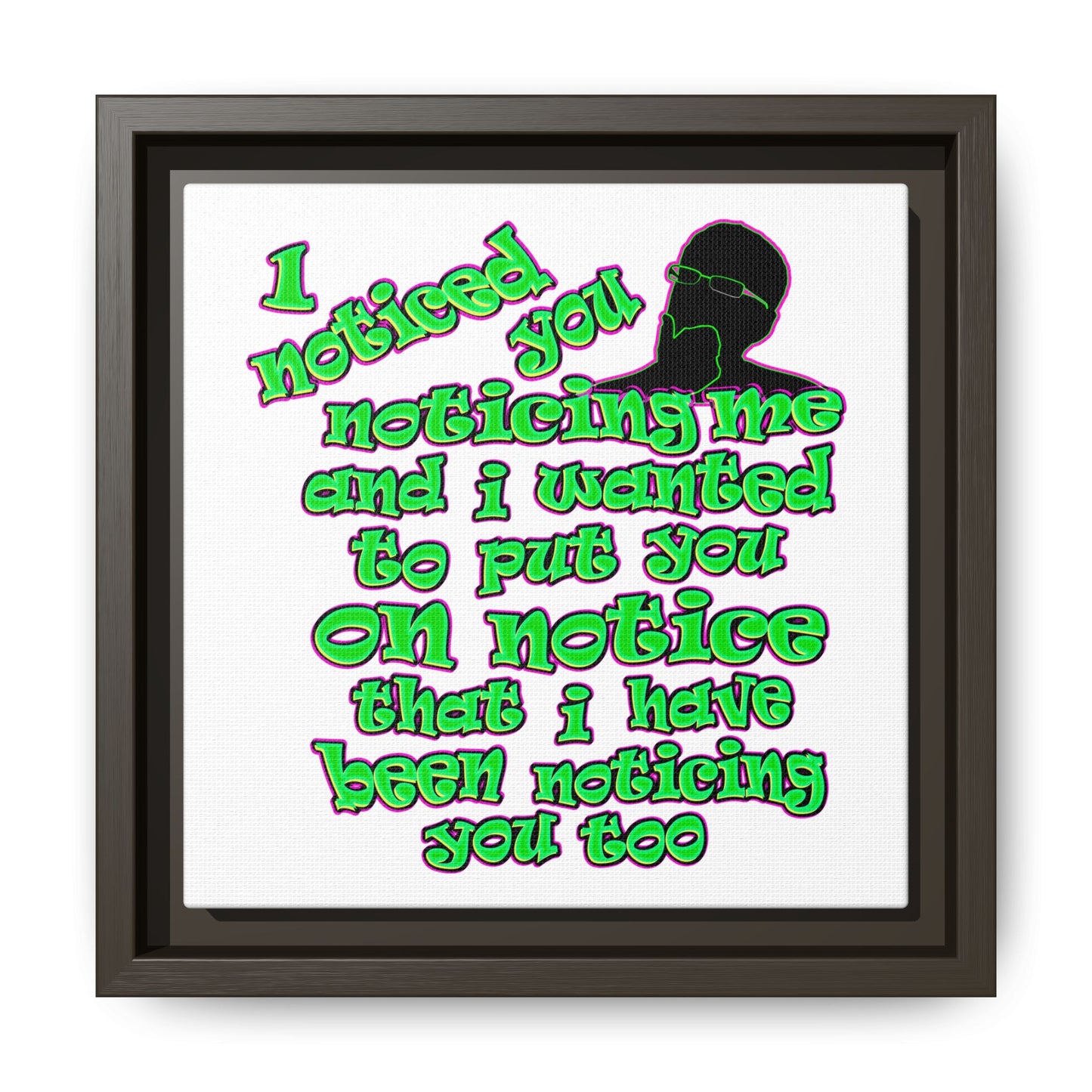noticed you noticing - framed canvas art (white)
