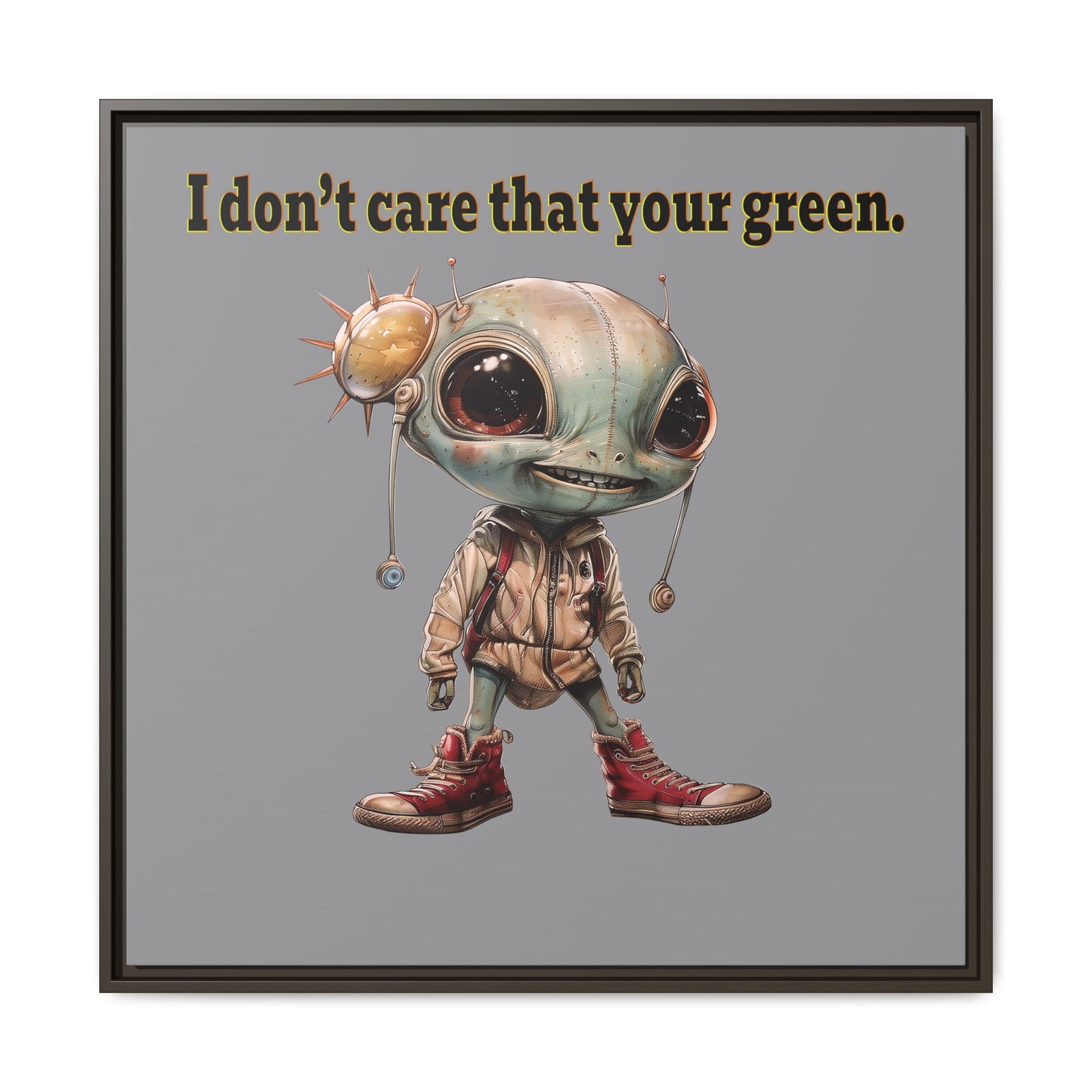 I don't care that your green - framed canvas art (grey)