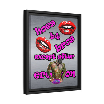 hoes b4 bros - framed canvas art (brushed nickel)