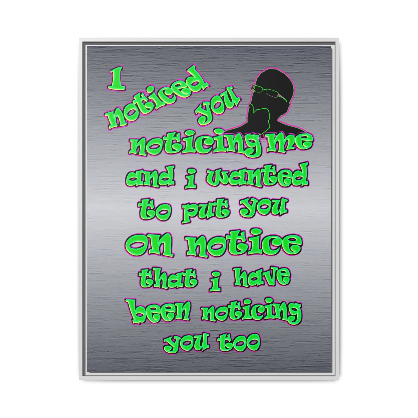 noticed you noticing - framed canvas art (brushed nickel)