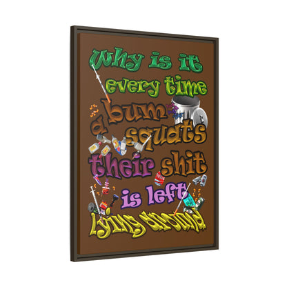 the bum's shit - framed canvas art (brown)