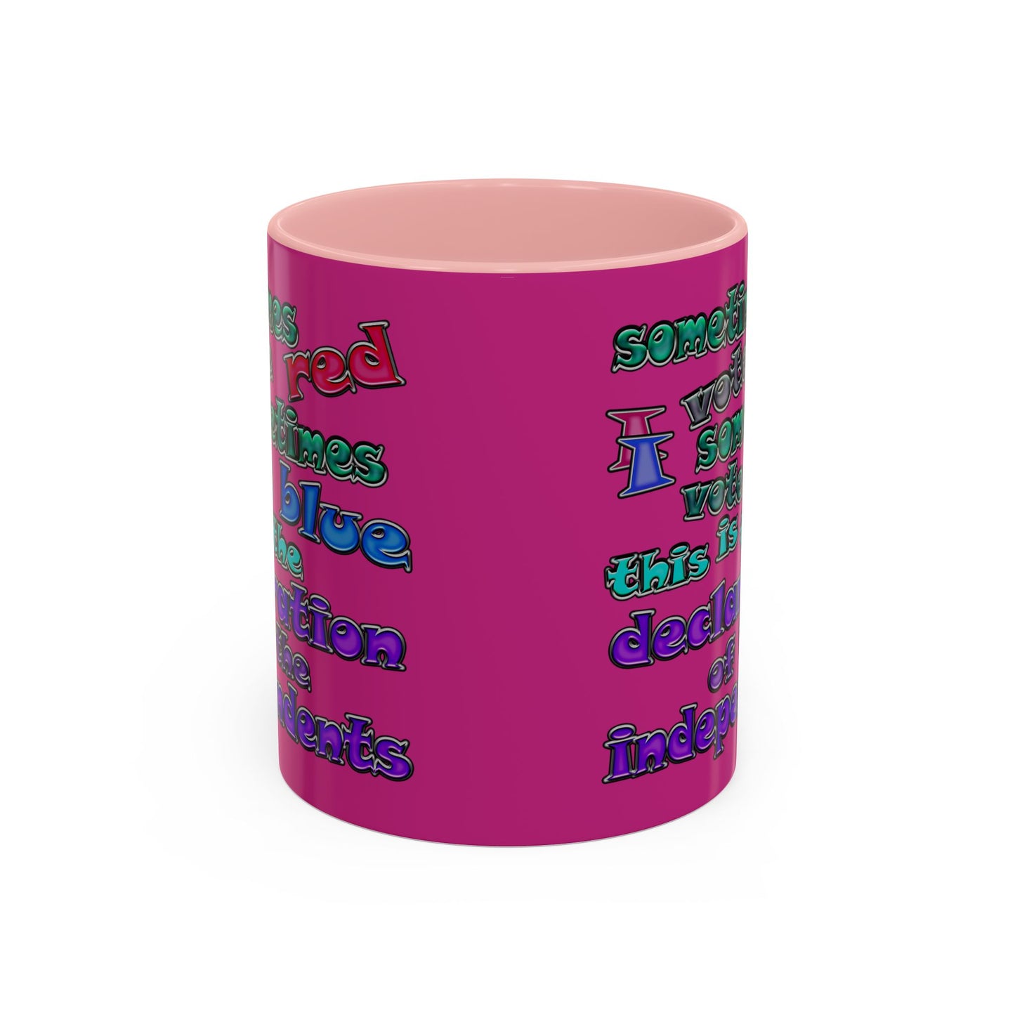 declaration of the independents - Accent Mug (pink)