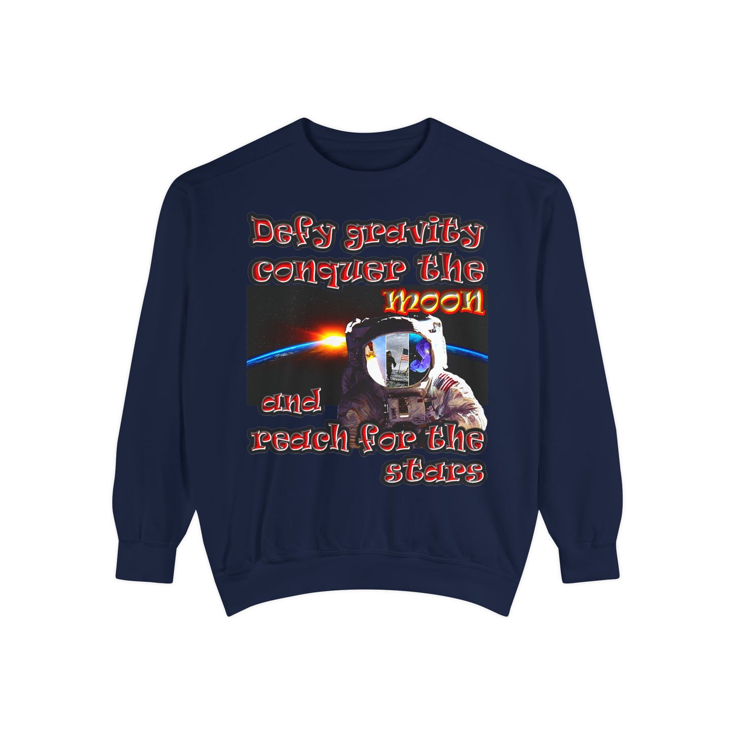 defy conquer reach - Unisex Garment-Dyed Sweatshirt