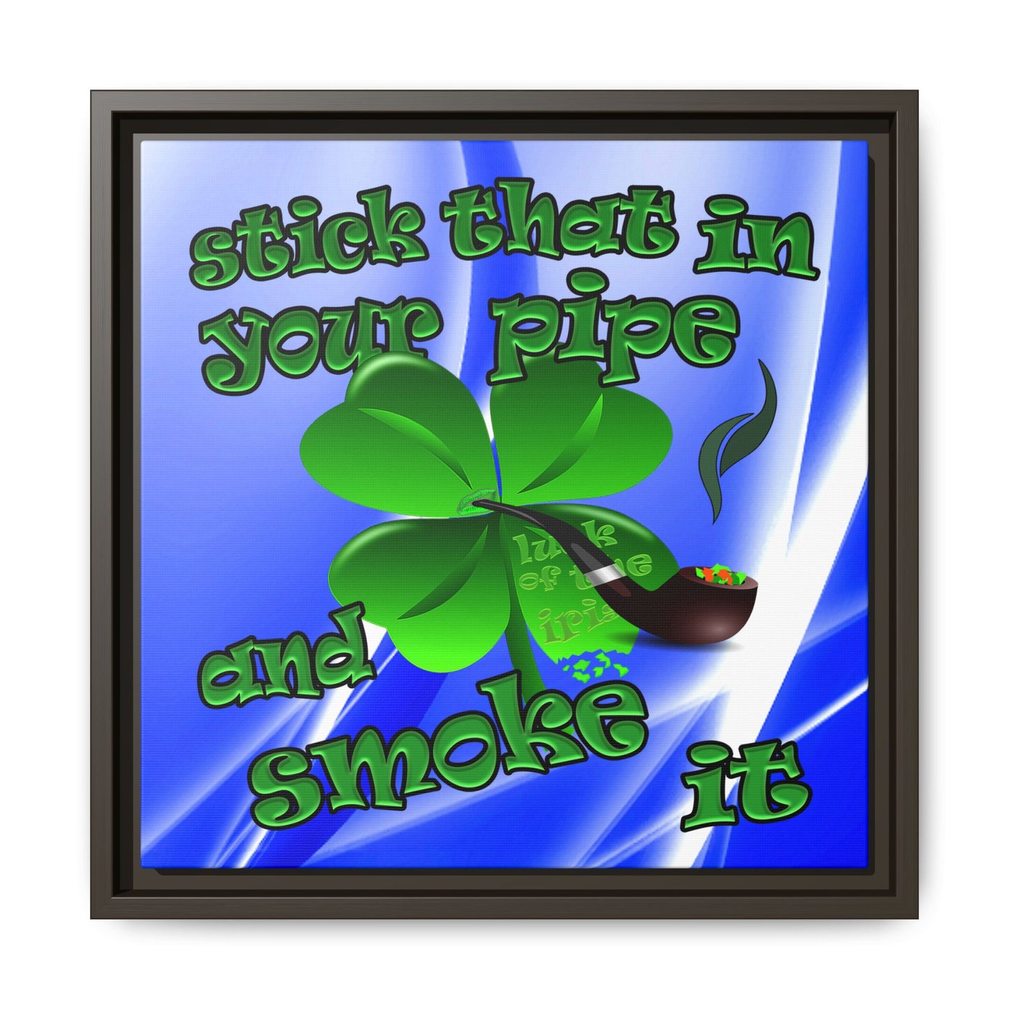 stick that in your pipe and smoke it - framed canvas art (blue-white wave)